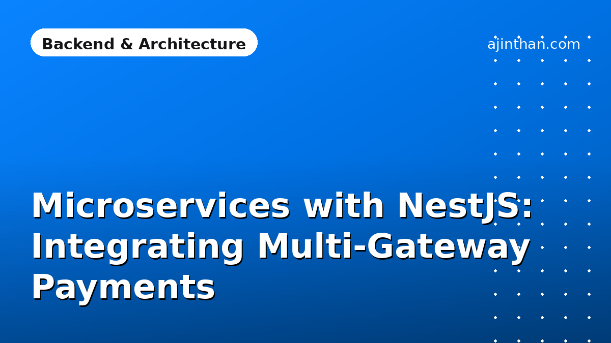 Microservices with NestJS: Integrating Multi-Gateway Payments